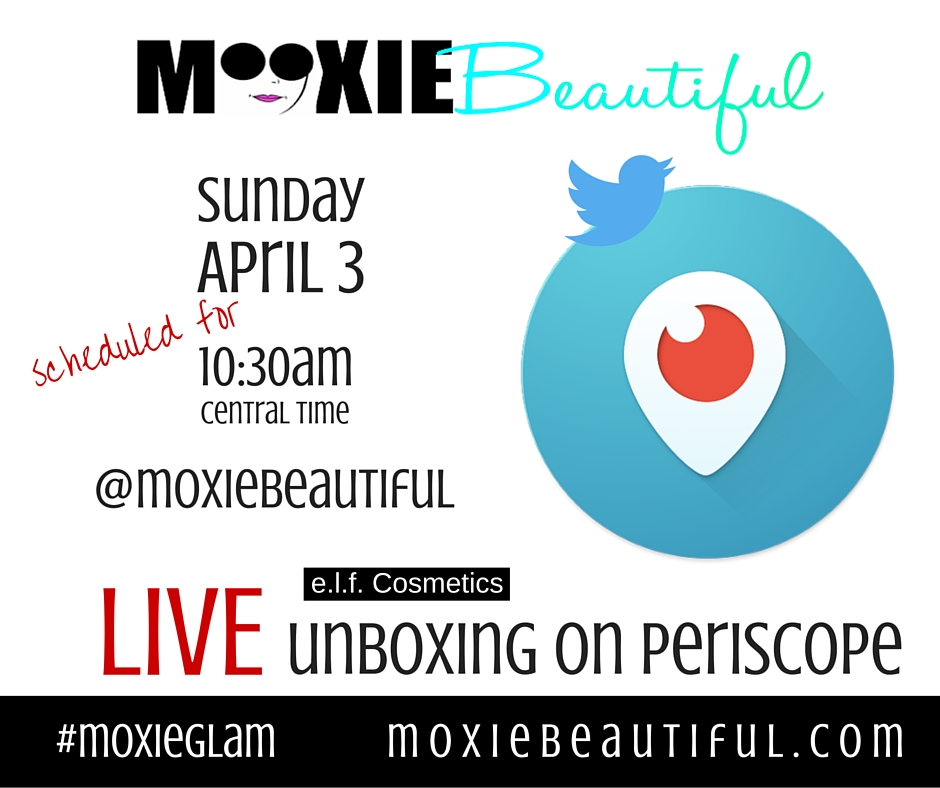 Periscope Live Unboxing e.l.f. cosmetics beauty