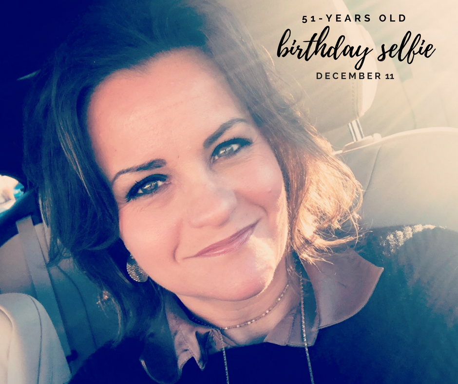 Birthday Selfie, 51 Things This Year